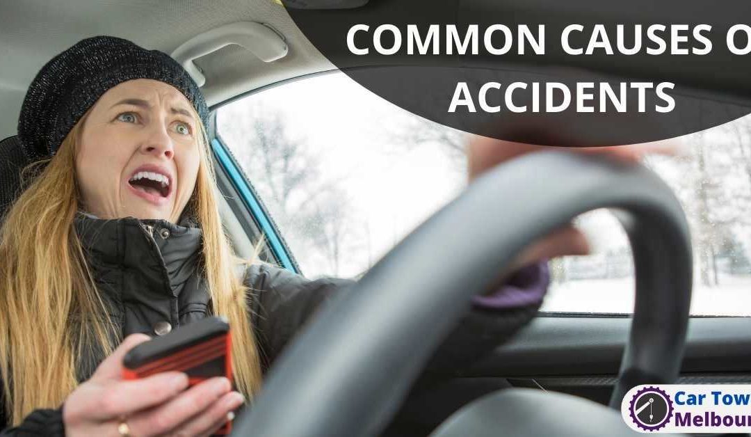 COMMON CAUSES OF ACCIDENTS