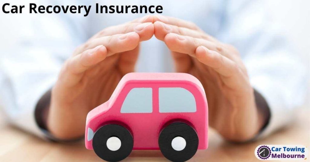 Car Recovery Insurance