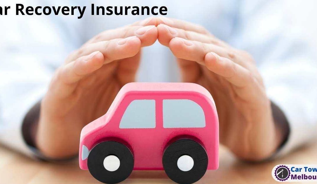 Car Recovery Insurance