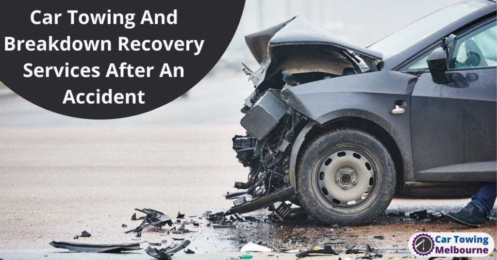 Car Towing And Breakdown Recovery Services After An Accident