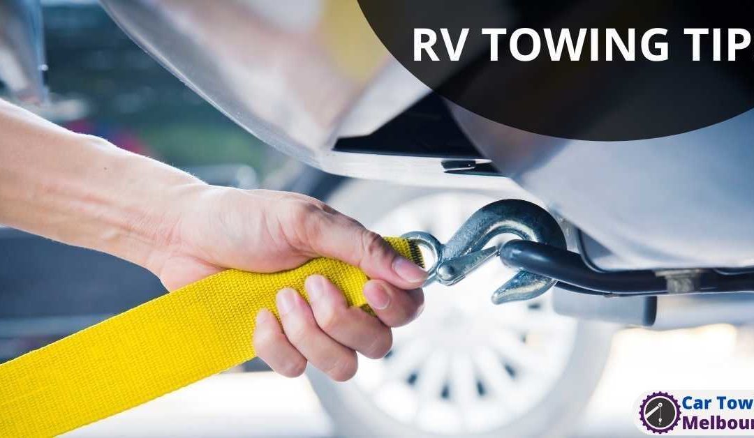 RV TOWING TIPS