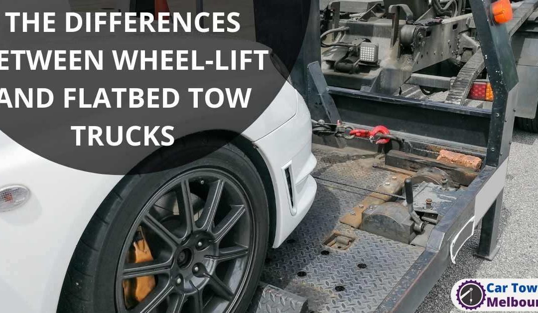 THE DIFFERENCES BETWEEN WHEEL-LIFT AND FLATBED TOW TRUCKS