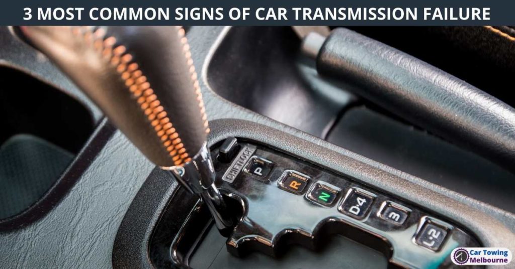 3-MOST-COMMON-SIGNS-OF-CAR-TRANSMISSION-FAILURE