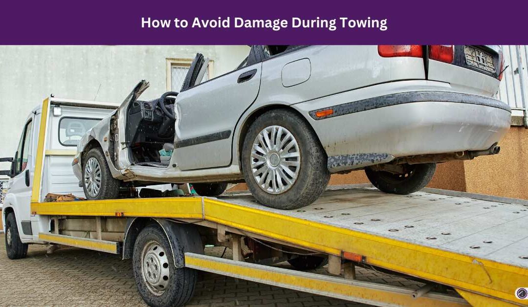 How to Avoid Damage During Towing