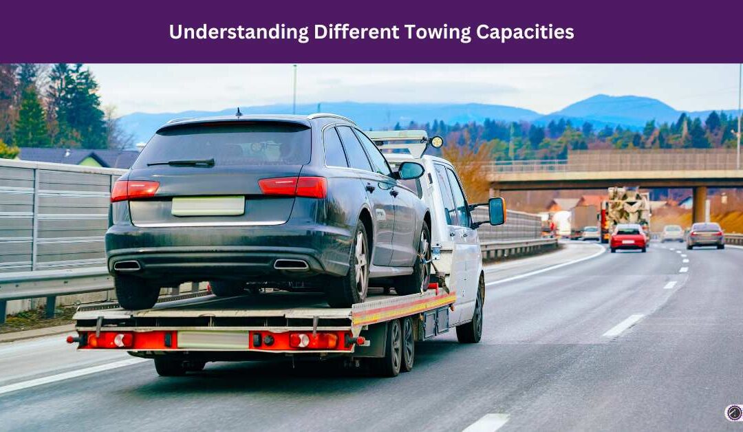 Understanding Different Towing Capacities