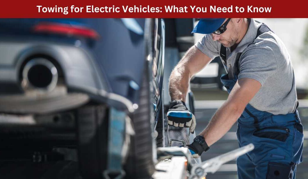 Towing for Electric Vehicles: What You Need to Know