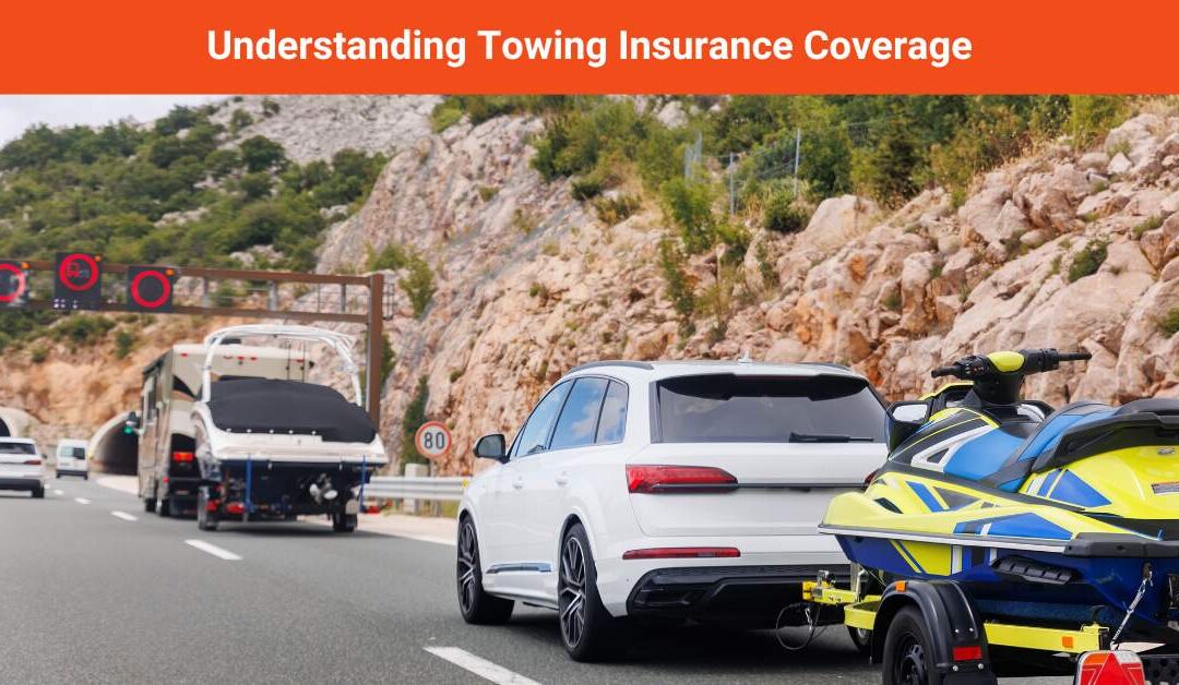 Understanding Towing Insurance Coverage